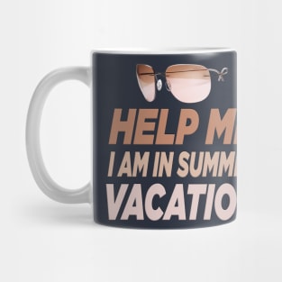 Help me I am in summer vacation. Mug